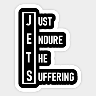 Just Endure The Suffering Sticker